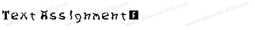 Text Assignment字体字体转换